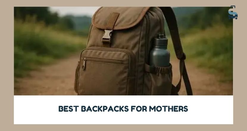 best backpacks for mothers