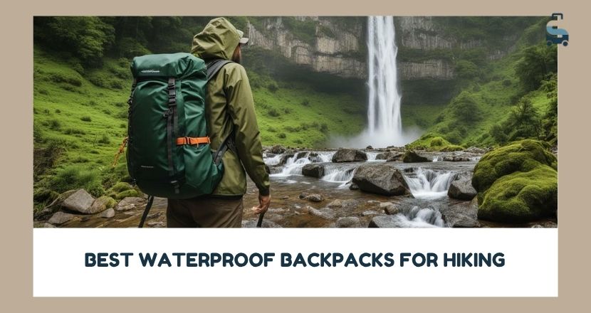 best waterproof backpacks for hiking