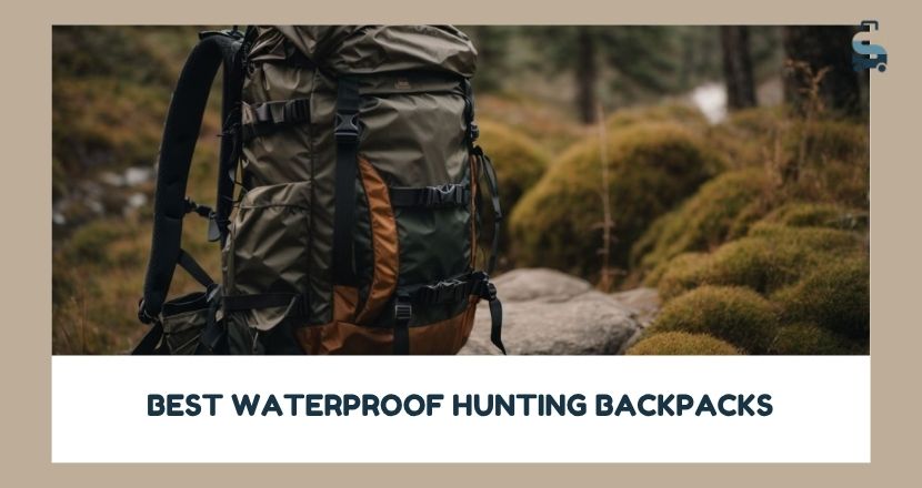 best waterproof hunting backpacks