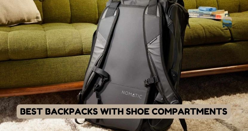 best backpacks with shoe compartments