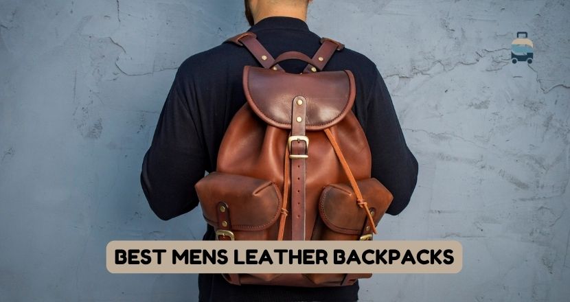 best mens leather backpacks