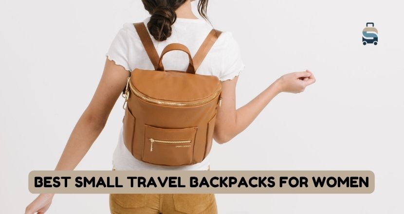 best small travel backpacks for women